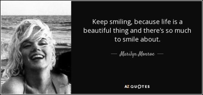 quote-keep-smiling-because-life-is-a-beautiful-thing-and-there-s-so-much-to-smile-about-marilyn-monroe-41-82-19